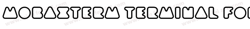 MobaXterm terminal font字体转换